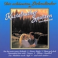 Kastelruther Spatzen - Die schönsten Liebeslieder der Kastelruther Spatzen album