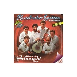 Kastelruther Spatzen - Doch die Sehnsucht Bleibt альбом