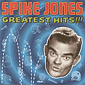 Spike Jones - Greatest Hits album