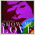 Kate Havnevik - Show Me Love album