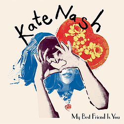 Kate Nash - My Best Friend Is You album