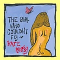 Kate Rusby - The Girl Who Couldn&#039;t Fly альбом