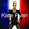 Kate Ryan - Kate Ryan - French Connection альбом