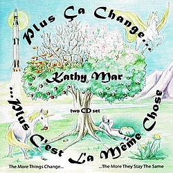 Kathy Mar - ... Plus C&#039;est la Même Chose album