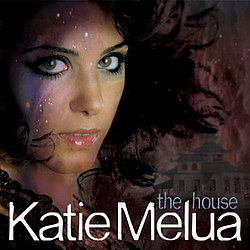 Katie Melua - The House альбом