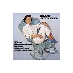 Kay Starr - The Essential RCA Singles Collection album