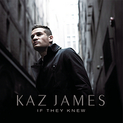 Kaz James - If They Knew альбом