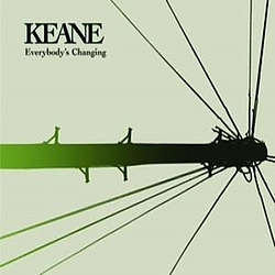 Keane - Everybody&#039;s Changing альбом