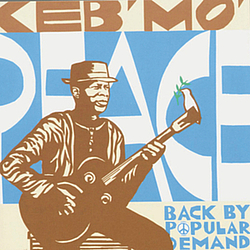 Keb&#039; Mo&#039; - Peace...Back By Popular Demand album