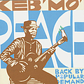 Keb&#039; Mo&#039; - Peace...Back By Popular Demand album