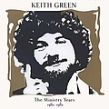 Keith Green - The Ministry Years 1980-1982, Volume 2 (disc 1) album