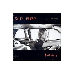 Keith Urban -  Days Go By album