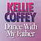Kellie Coffey - Dance With My Father альбом