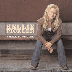 Kellie Pickler - Small Town Girl album