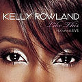 Kelly Rowland - Like This альбом