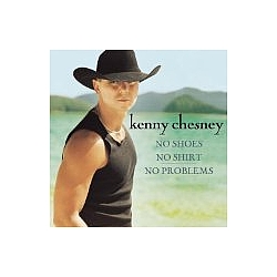 Kenny Chesney - No Shoes, No Shirt, No Problem album