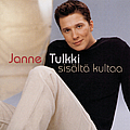 Janne Tulkki - Sisältä Kultaa album