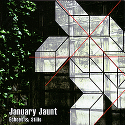 January Jaunt - Echoes &amp; Stills альбом