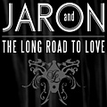 Jaron And The Long Road To Love - Greatest Hits: Non-Chris Brown Edition альбом