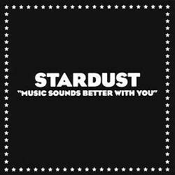 Stardust - Music Sounds Better With You альбом