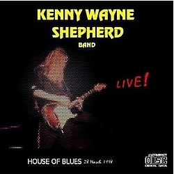 Kenny Wayne Shepherd Band - House Of Blues - Live (disc 2) album