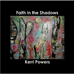 Kerri Powers - Faith in the Shadows album