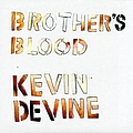 Kevin Devine - Brother&#039;s Blood album
