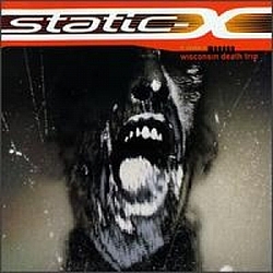 Static-X - Wisconsin Death Trip альбом