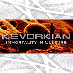 Kevorkian - Immortality In Culture album