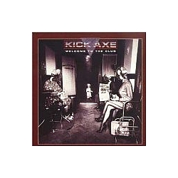 Kick Axe - Welcome to the Club album