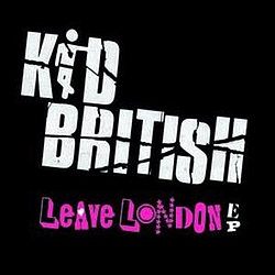 Kid British - Leave London EP album