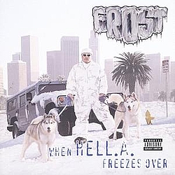 Kid Frost - When Hell.A. Freezes Over альбом