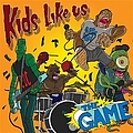 Kids Like Us - The Game album