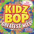 Kidz Bop Kids - Kidz Bop Greatest Hits album