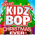 Kidz Bop Kids - The Coolest Kidz Bop Christmas Ever! альбом