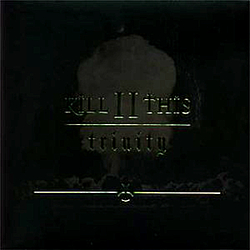 Kill Ii This - Trinity (Voodoo, Vice &amp; the Virgin Mary) album
