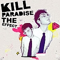 Kill Paradise - The Effect album