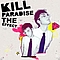 Kill Paradise - The Effect альбом