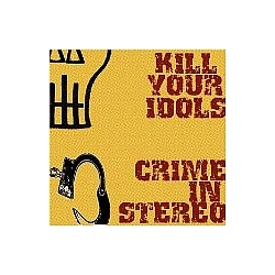 Kill Your Idols - Kill Your Idols альбом
