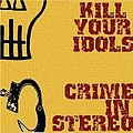 Kill Your Idols - Kill Your Idols альбом