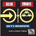 Killer Dwarfs - Dirty Weapons альбом