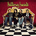 Killing Heidi - Killing Heidi album