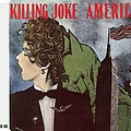Killing Joke - America альбом