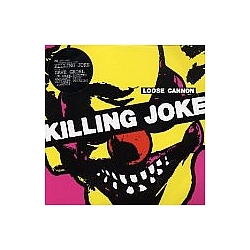 Killing Joke - Loose Cannon альбом