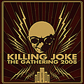 Killing Joke - The Gathering 2008 album