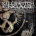 Killswitch Engage - (Set This) World Ablaze альбом