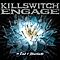 Killswitch Engage - The End Of Heartache Special Package Bonus Tracks альбом