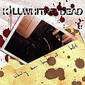 Killwhitneydead - Inhaling the Breath of a Bullet album