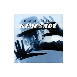 Kim Mitchell - Kimosabe альбом