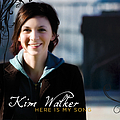 Kim Walker - Here Is My Song альбом